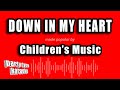 Children S Music Down In My Heart Karaoke Version