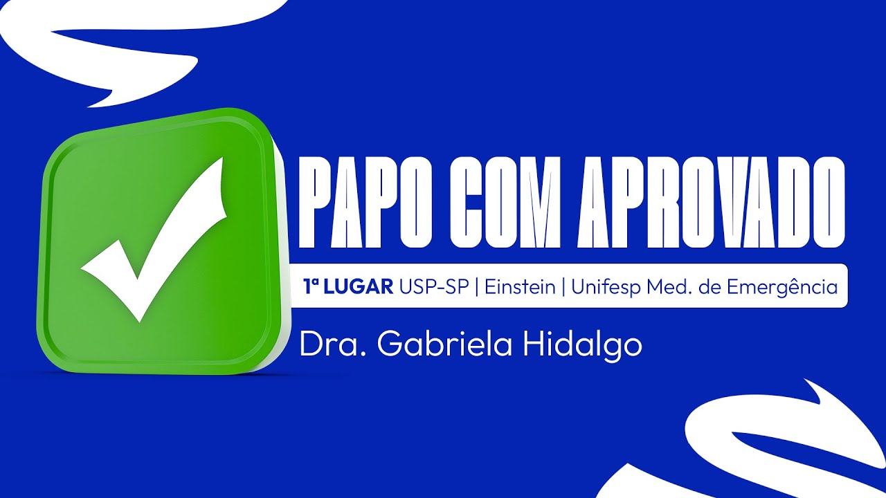 Residência Médica: Papo com aprovado EP. 03 - Gabriela Hidalgo - 1º lugar USP-SP, Einstein e Unifesp