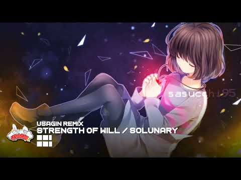 Strength Of Will [Remix] ／ Usagin