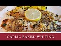Garlic Baked Whiting (30 Minute Meal)