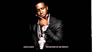 Gucci Mane - Mrs. Perfect 2014 (The Return of Mr. Perfect)