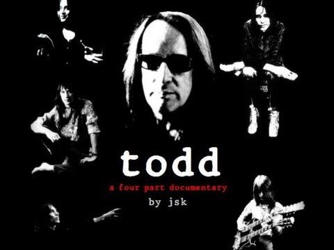 TODD - (A Todd Rundgren Documentary By JSK) Part 1/4