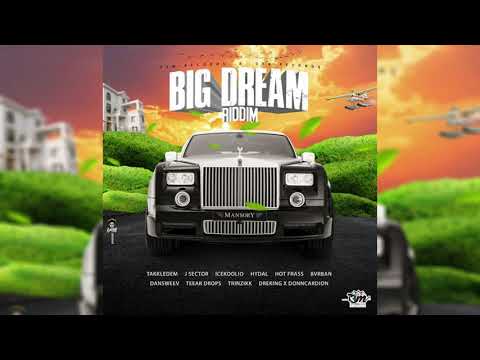 Big Dream Riddim Mix (2020) Hot Frass,Hydal,Frasco,Bvrban & More (Triple Works Muzik)