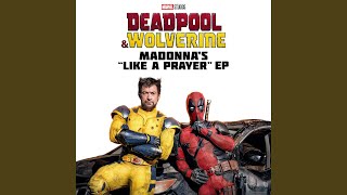 Like a Prayer (Choir Version From “Deadpool &amp; Wolverine”)