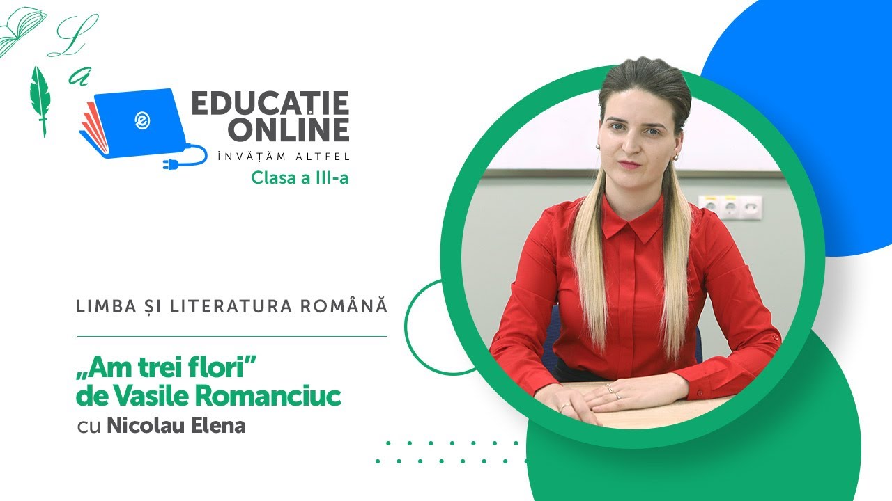 Watch Transcrie Din Text Trei Cuvinte Din Câmpul Lexical Al ?colii Now Limba ?i literatura român?, Clasa a III-a, „Am trei flori” de Vasile Romanciuc