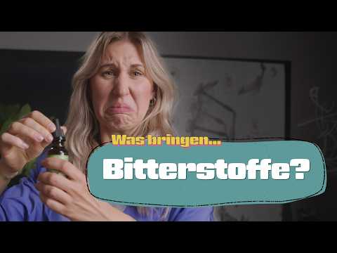 Was bringen Bitterstoffe?