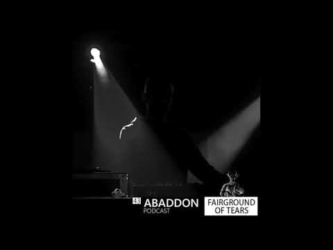 Abaddon Podcast 043 X Fairground of Tears