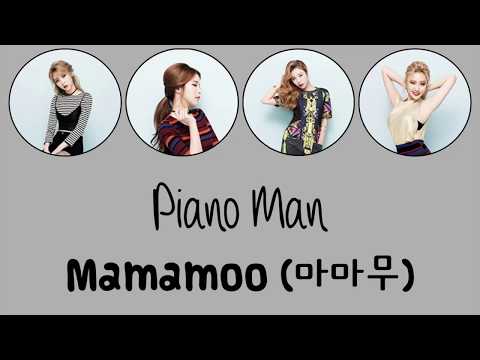 Mamamoo -  Piano Man (Han|Rom|Eng) [Color coded] Lyrics