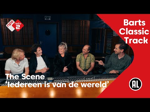 Barts Classic Track NL #25: The Scene - Iedereen Is Van De Wereld | NPO Radio 2