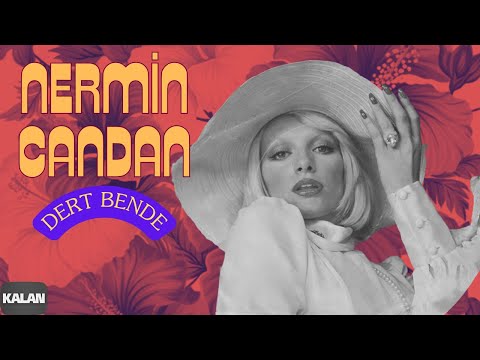 Ajda Pekkan - Dert Bende I Yeşilçam Şarkıları Vol.1 Aşkın Kanunu © 2006 Kalan Müzik