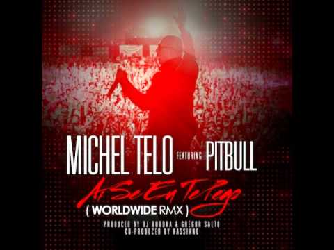 Michel Telo ft. Pitbull - Ai Se Eu Te Pego (NOSA,NOSA RMX)