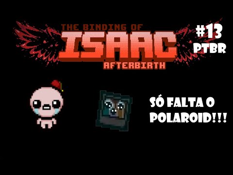 Liberando o Negativo. - The Binding of Isaac: Afterbirth + #13 - PTBR
