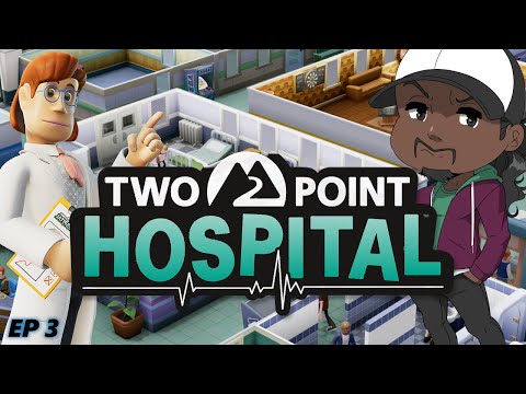 Two Point Hospital - Ep 3 - Gonna Be The Best Around