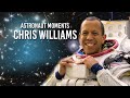 Astronaut Moments: Chris Williams