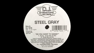 Steel Gray - Do You Want To Dance? (Tyree Mix)