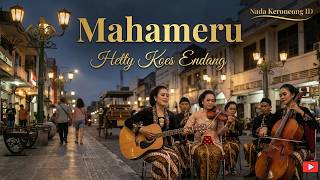 Download lagu Mahameru –   Hetty Koes Endang | Keroncong Remix Cover | by Nada Keroncong ID mp3