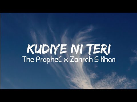 Kudiyee Ni Teri (lyrics) | Selfiee | The PropheC, Zahrah S Khan
