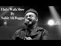 Ehd E Wafa Slow OST Sahir Ali Bagga New Song