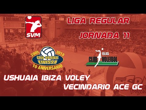 SVM1718 - 11ª Jornada - Ushuaïa Ibiza Voley -  Vecindario ACE GC