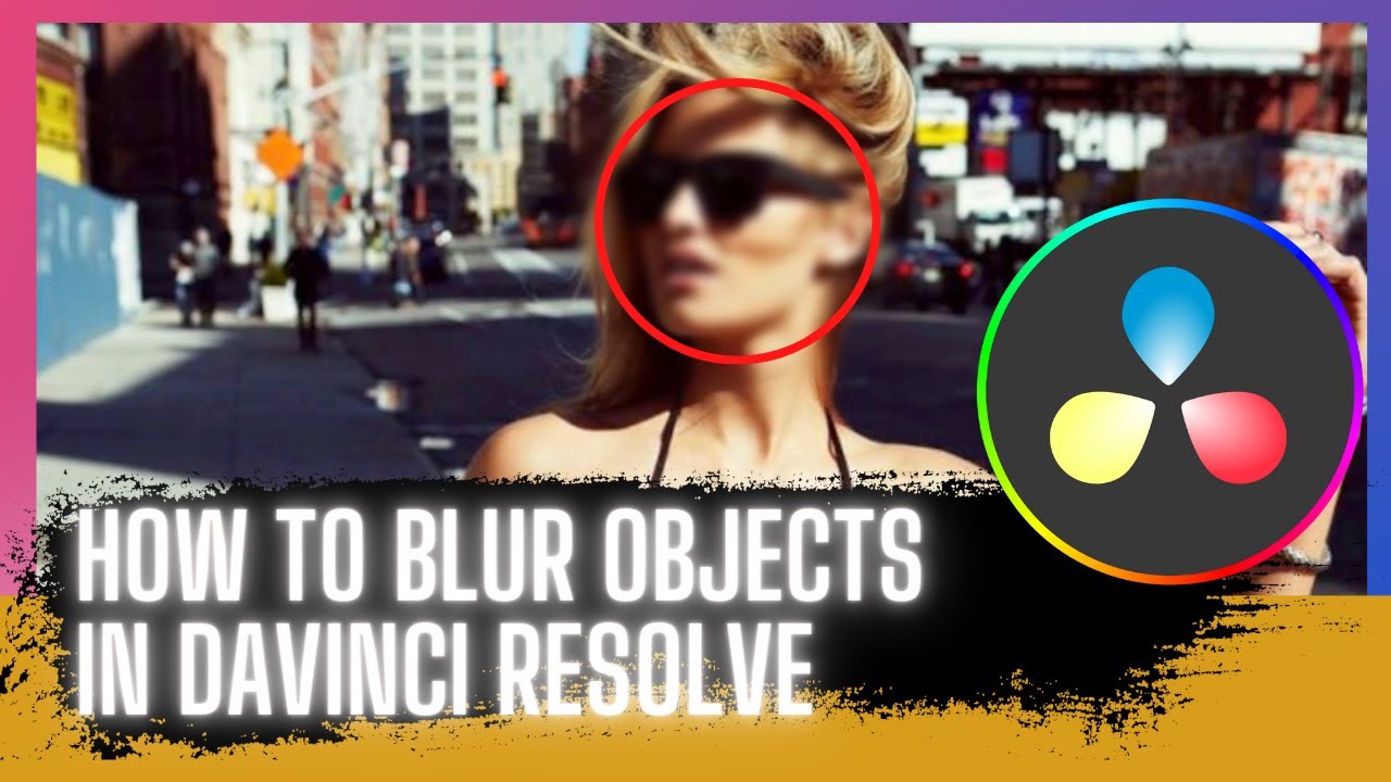 How to Blur Faces and Objects in DaVinci Resolve