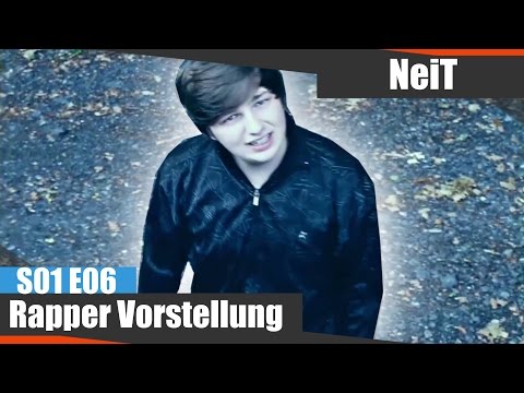 Rapper Vorstellung - NeiT - S01 E06 [REUPLOAD]