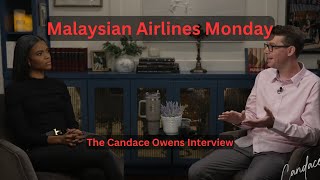 The Candace Owens Interview Reactions - Malaysian Airlines Monday