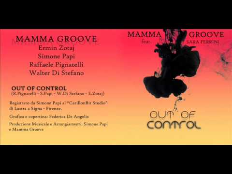 Mamma Groove - Out of control