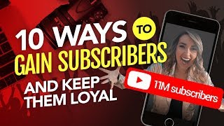 Audience Engagement Techniques For YouTube (Gain Subscribers and Keep Them Loyal