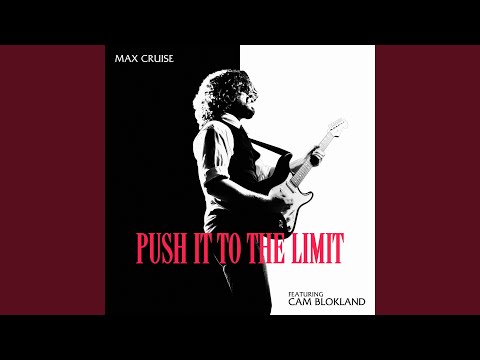 Push It To The Limit (feat. Cam Blokland)