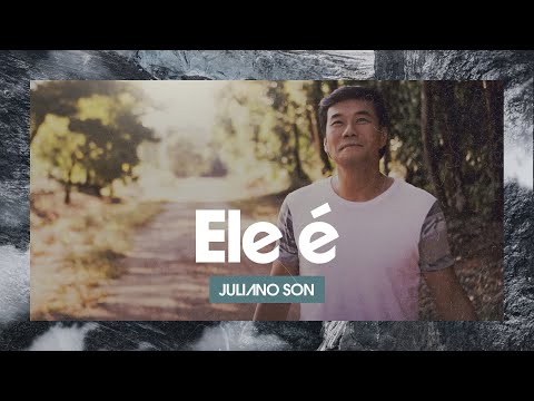 Juliano Son | Ele é - Lyric Video Oficial