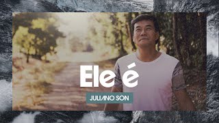 Ele É Music Video