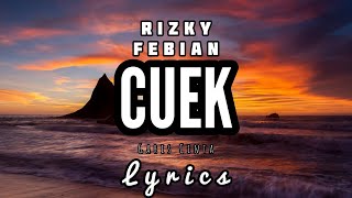 Download lagu RIZKY FEBIAN - Cuek #GarisCinta (Lyrics)🎵🎤 mp3