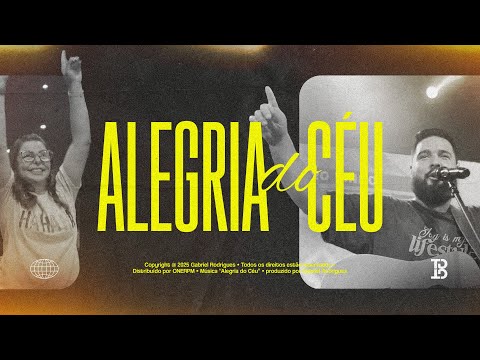 ALEGRIA DO CÉU (AO VIVO) | Gabriel Rodrigues