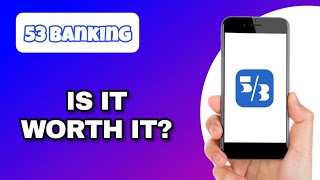 Fifth Third (53) Mobile Banking App Review - IS IT WORTH IT (EXPLAINED)