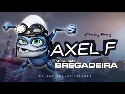Bregadeira Remix Do Sapinho Crazy Frog Axelf 🎤🎹🔊🎶💥💃💃💃