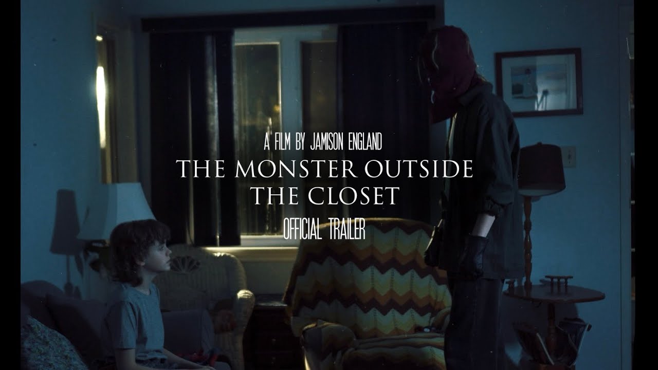 The Monster Outside The Closet: Official Trailer | Horror Short Film