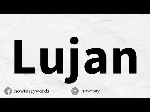 How To Pronounce Lujan