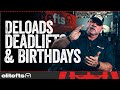 Dave Tate on Deloading, Deadlift Set-up and How to Have the Perfect Birthday