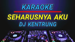 Download lagu KARAOKE SEHARUSNYA AKU ( COBA KAU INGAT INGAT KEMBALI ) - SAFIRA INEMA DJ KENTRUNG REMIX BY JMBD mp3