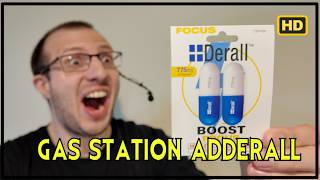 Crazy Gas Station Adderall