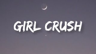 Little Big Town - Girl Crush | Lyrics