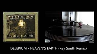 DELERIUM   HEAVEN'S EARTH Key South Remix