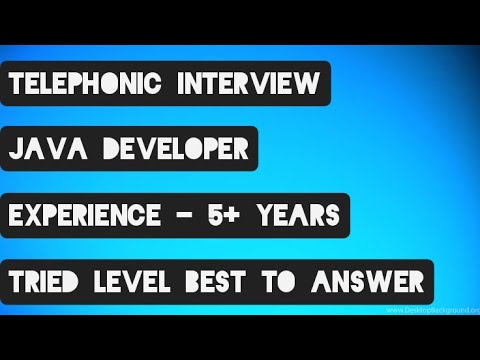 Telephonic Interview with Java Developer - 7
