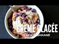 CrÃ¨me glacÃ©e choco-banane