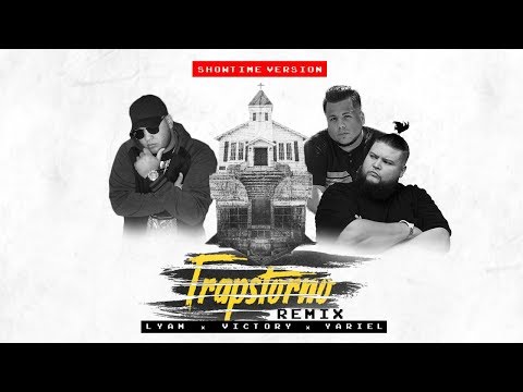 Trapstorno Remix "Florida"- Showtime Version - LYAM x Victory x Yariel (Trap Cristiano 2018)