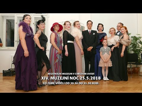 XIV. chrudimská muzejní noc - Regionální muzeum v Chrudimi 25.5.2018 - kompletní verze