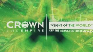 Crown The Empire - Weight of the World