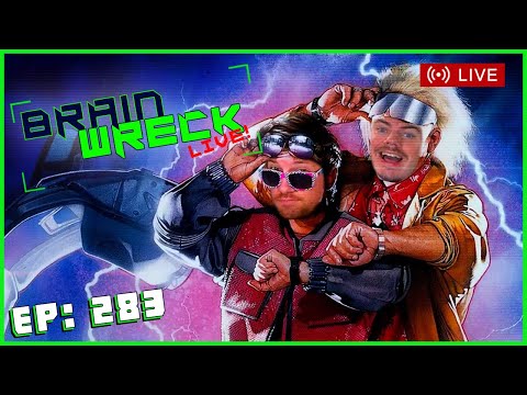 Back in Time | Brain Wreck: LIVE - Ep. 283
