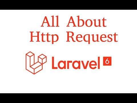 Laravel tutorial 6 important Http Request methods