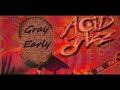 Gray Early - Acid Jazz (Remix)